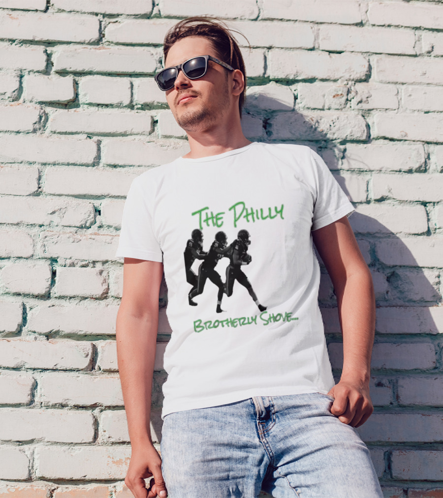 The Philly Brotherly Shove Football Play Tribute Philadelphia Sports T-Shirt