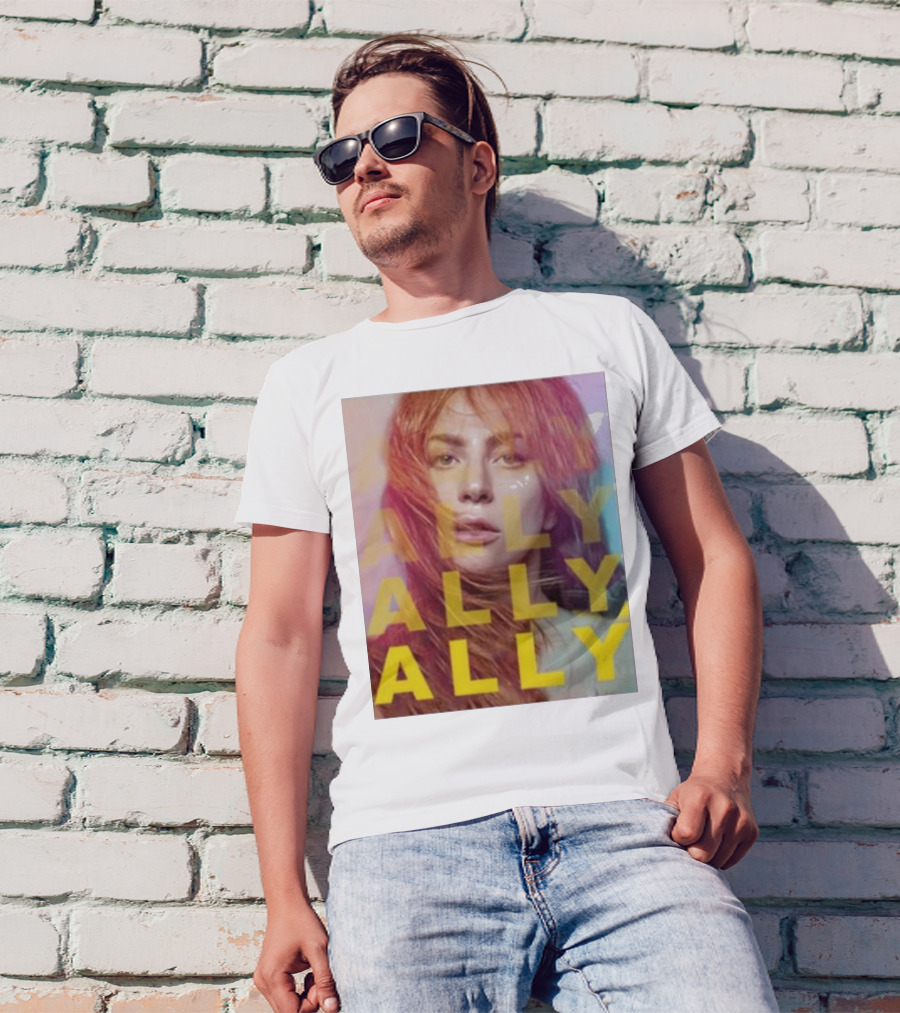 Ally Billboard Ally Ally Ally T-Shirt