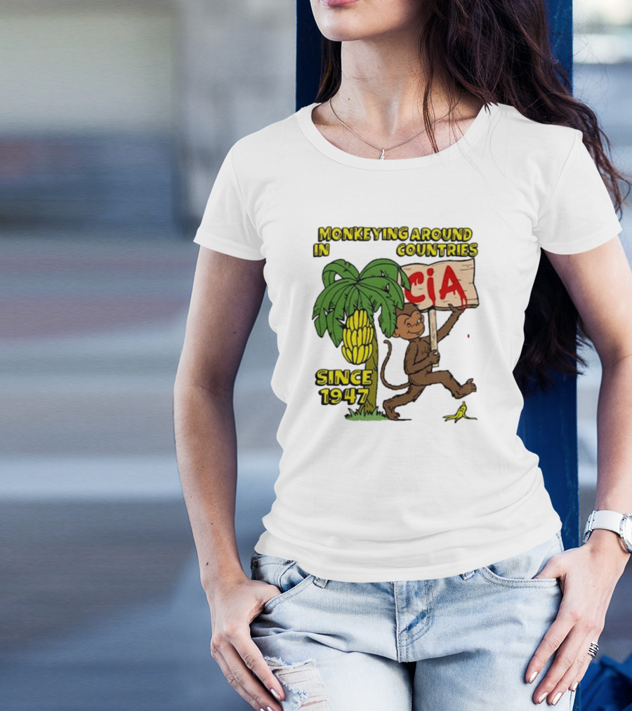CIA Monkeying Around In Countries Since 1947 T-Shirt