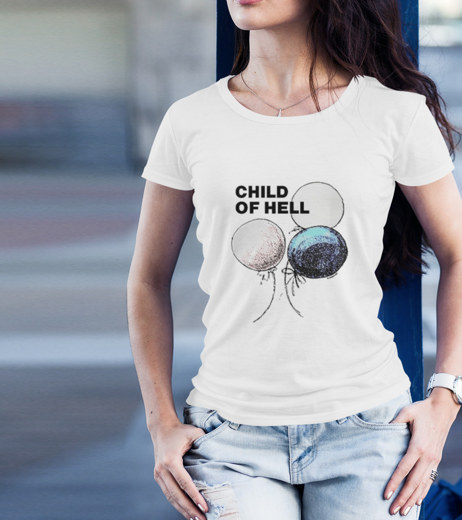 Child Of Hell Balloons T-Shirt