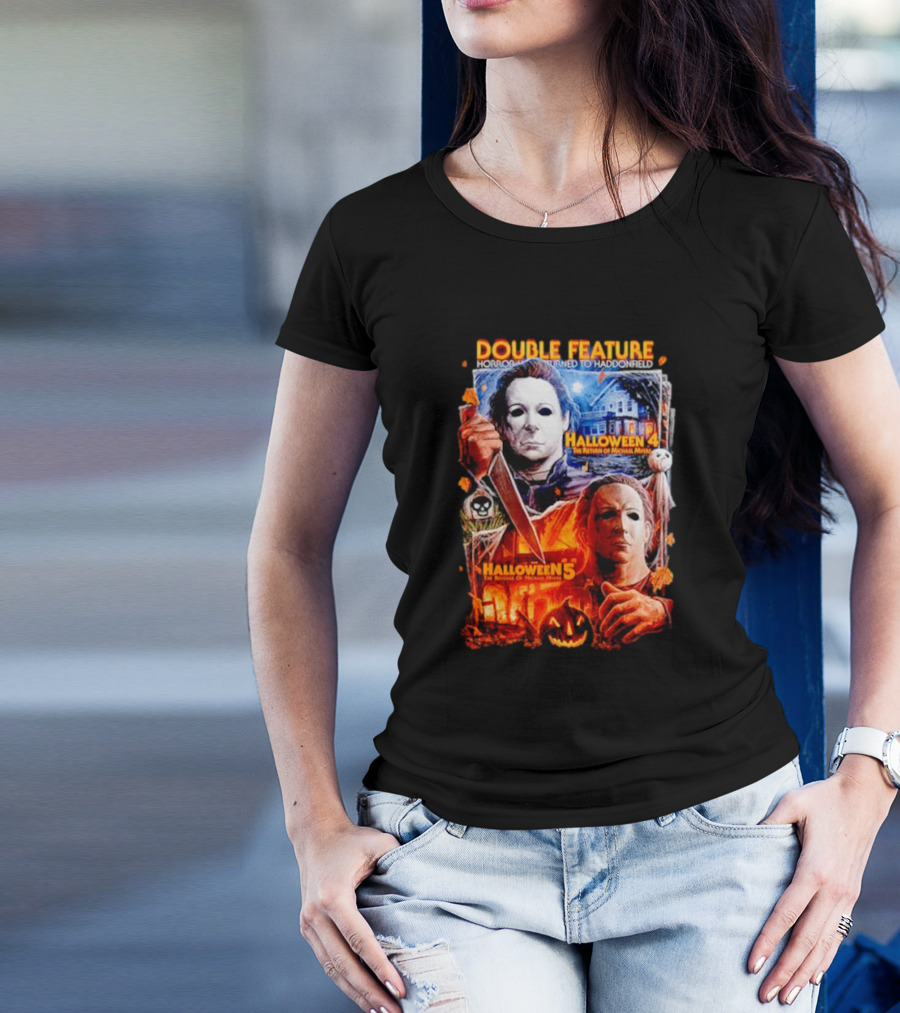 Double Feature Horror Returns To Haddonfield Halloween 4 The Return Of Michael Myers Halloween 5 T-Shirt