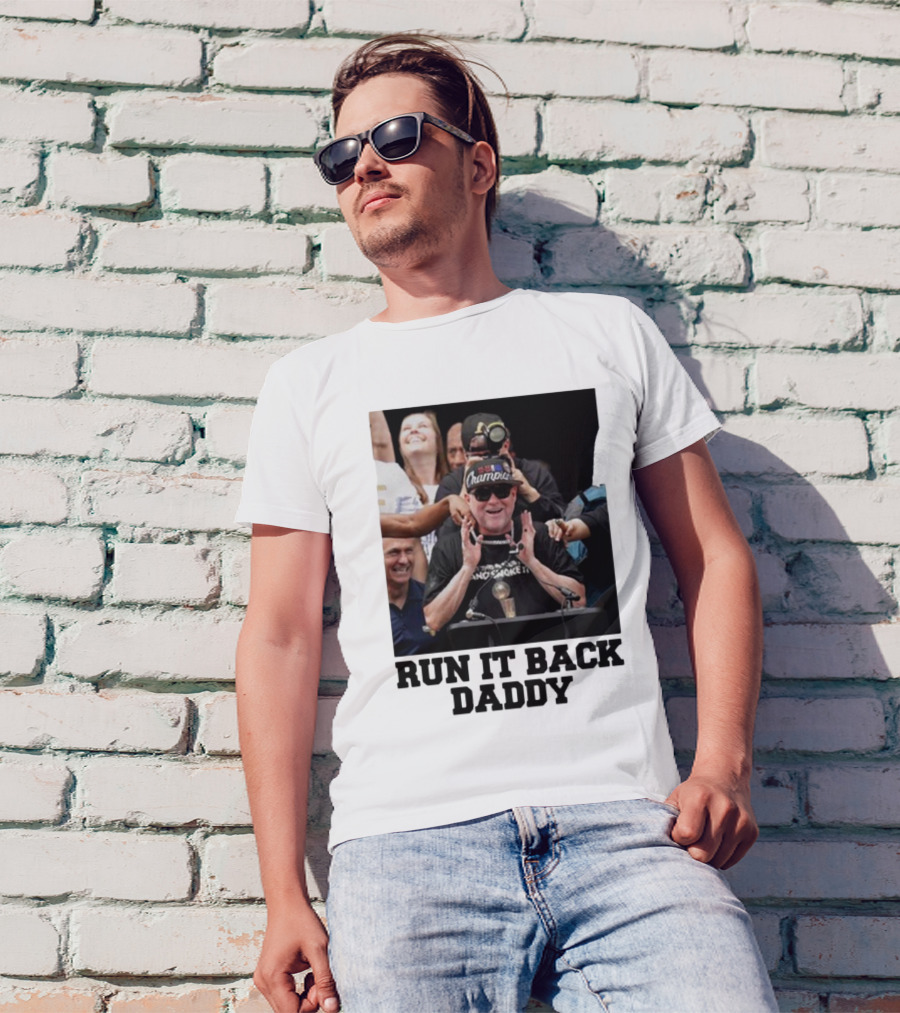 Run It Back Daddy NBA Champion T-Shirt