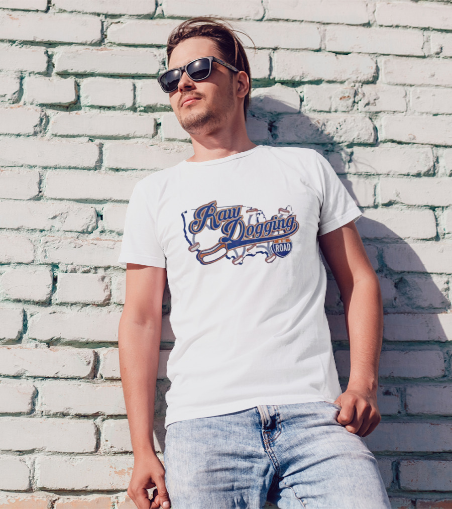 Raw Dogging Hot Dogs On The Road T-Shirt