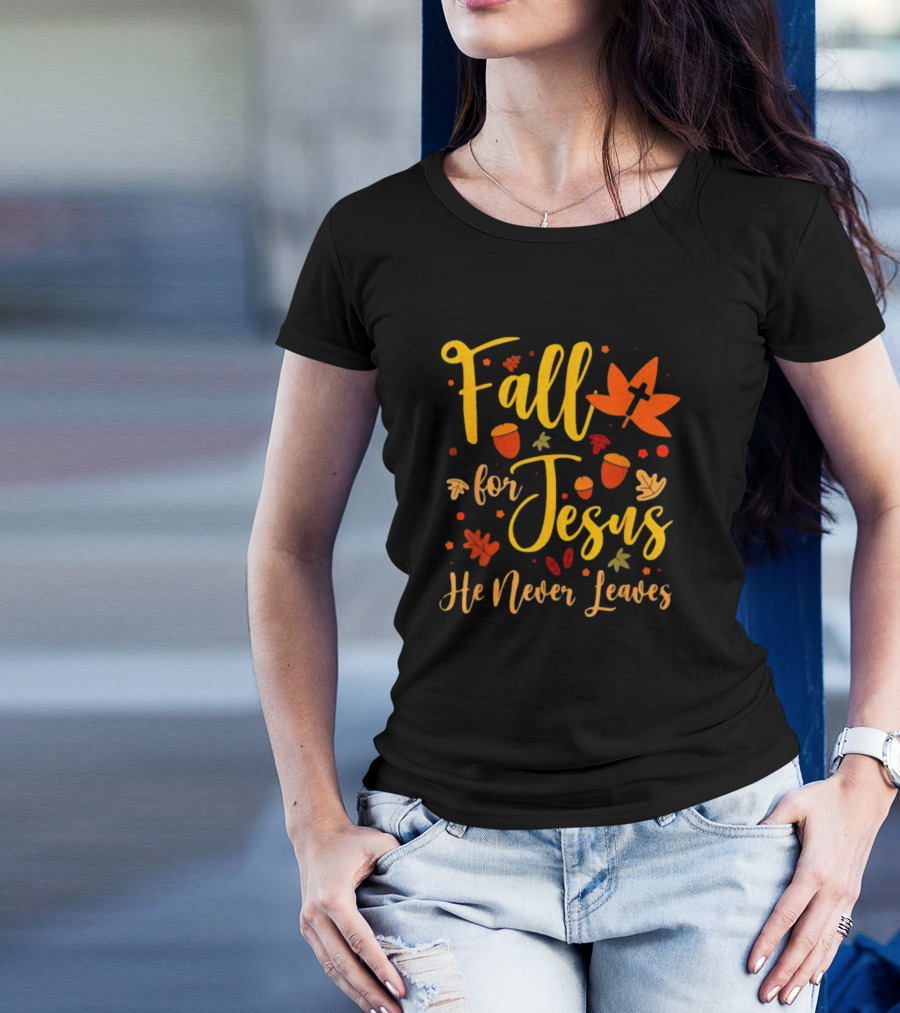 Fall For Jesus He Never Leaves Christian Halloween T-Shirt