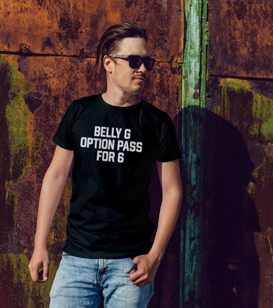 Belly G Option Pass For 6 Triple B Football Play Strategy T-Shirt