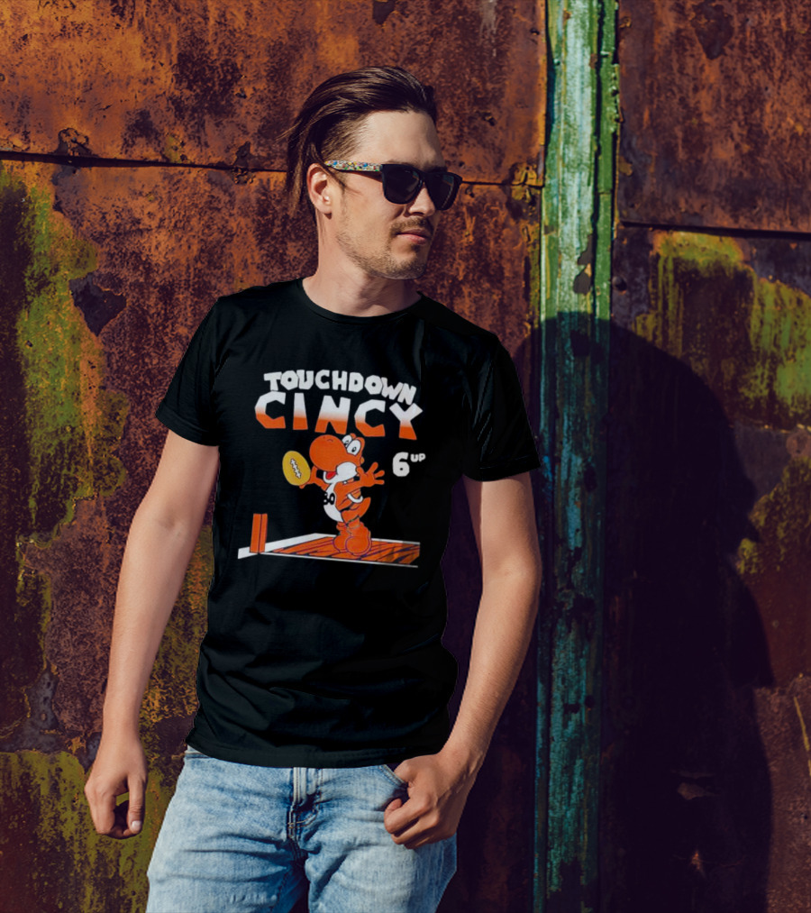 TOUCHDOWN CINCY 6 UP T-Shirt