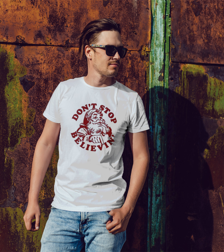 Santa Claus Don't Stop Believin' Christmas T-Shirt