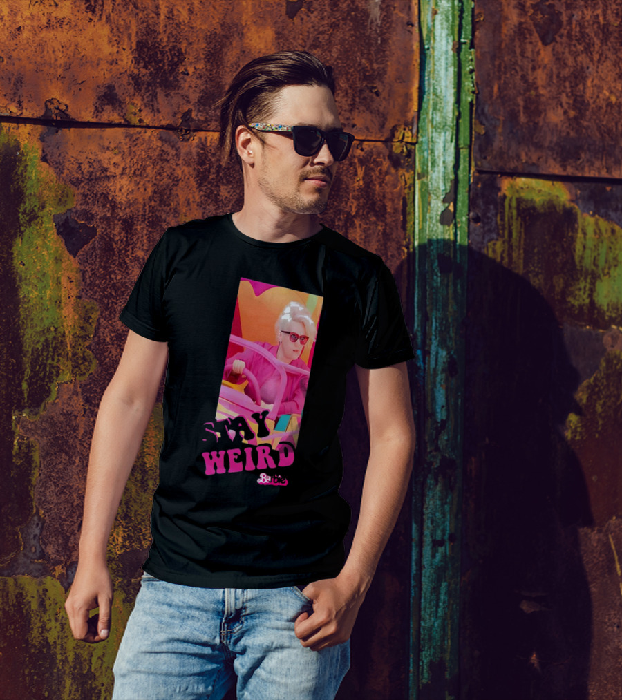 Stay Weird Barbie T-Shirt