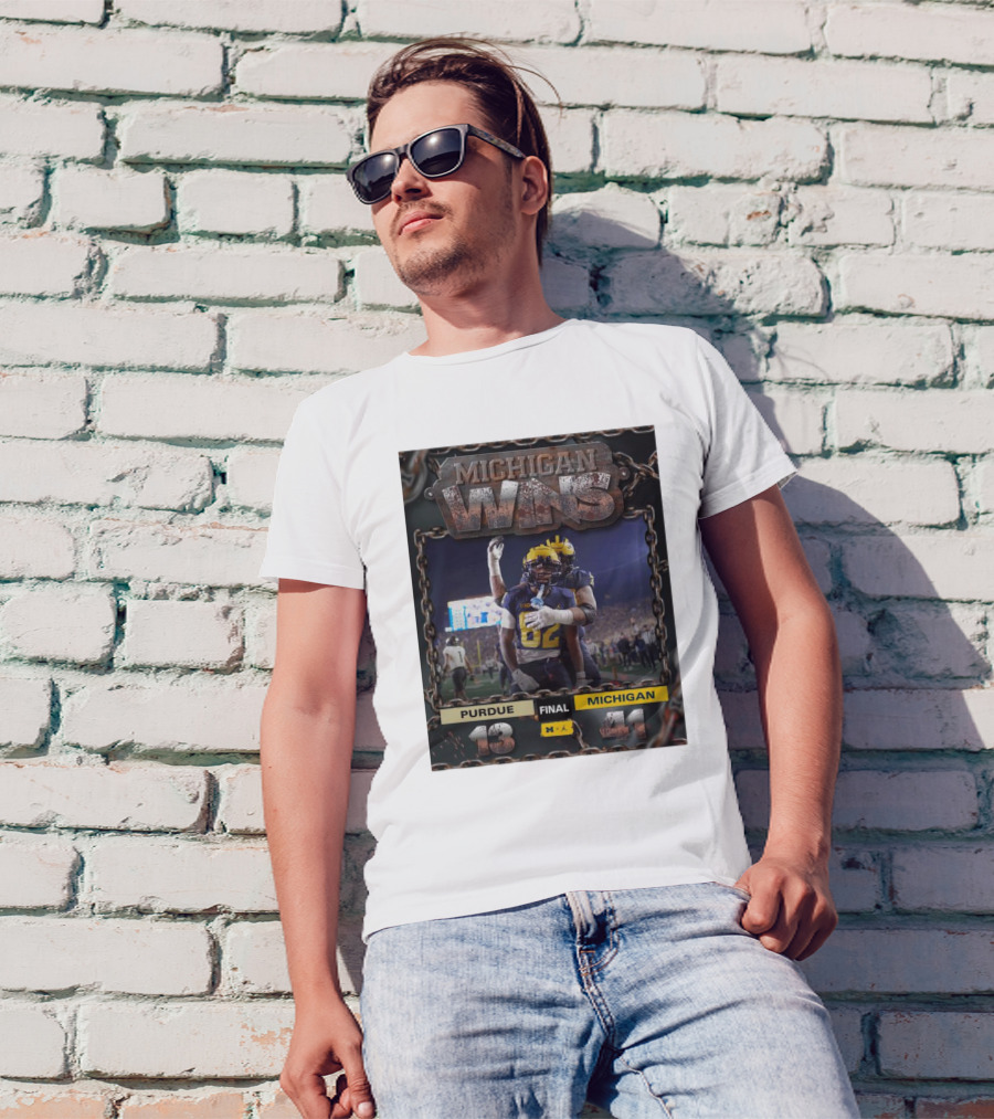 Michigan Wolverines Wins 41-13 Against Purdue Boilermakers Football Nov 5 T-Shirt