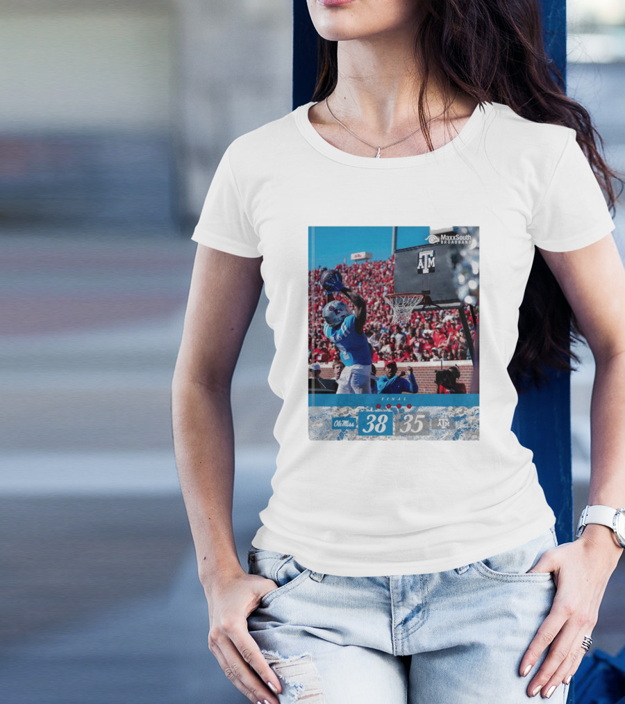 Ole Miss Beats Texas A&M 38-35 Nov 4 Football Game Final Score T-Shirt