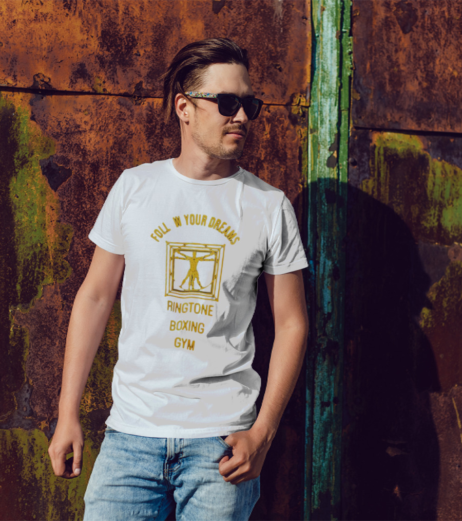 Foll W Your Dreams Ringtone Boxing Gym Vitruvian Man T-Shirt