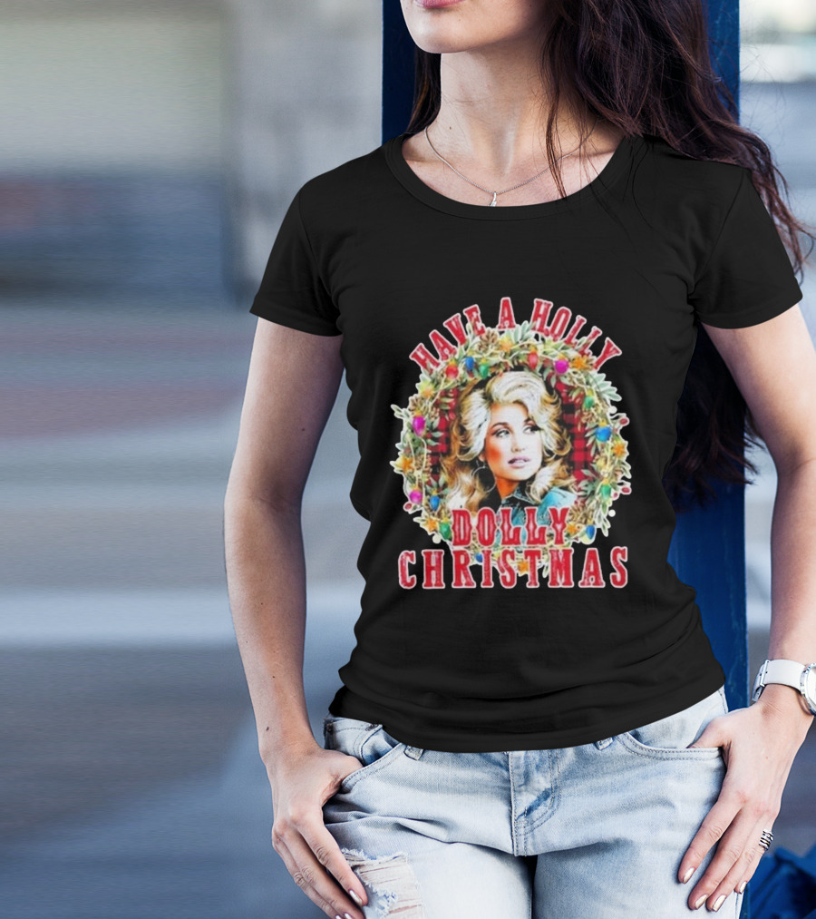Have A Holly Dolly Christmas Light Up Dolly Parton Mens Womens Kids T-Shirt