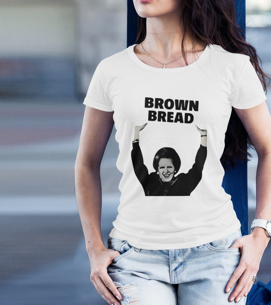 Brown Bread Margaret Thatcher Iconic Gesture T-Shirt