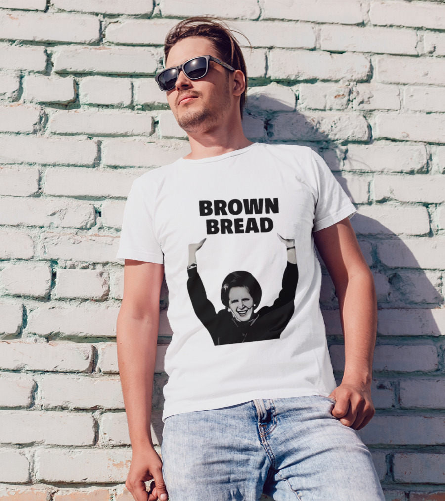 Brown Bread Margaret Thatcher Iconic Gesture T-Shirt