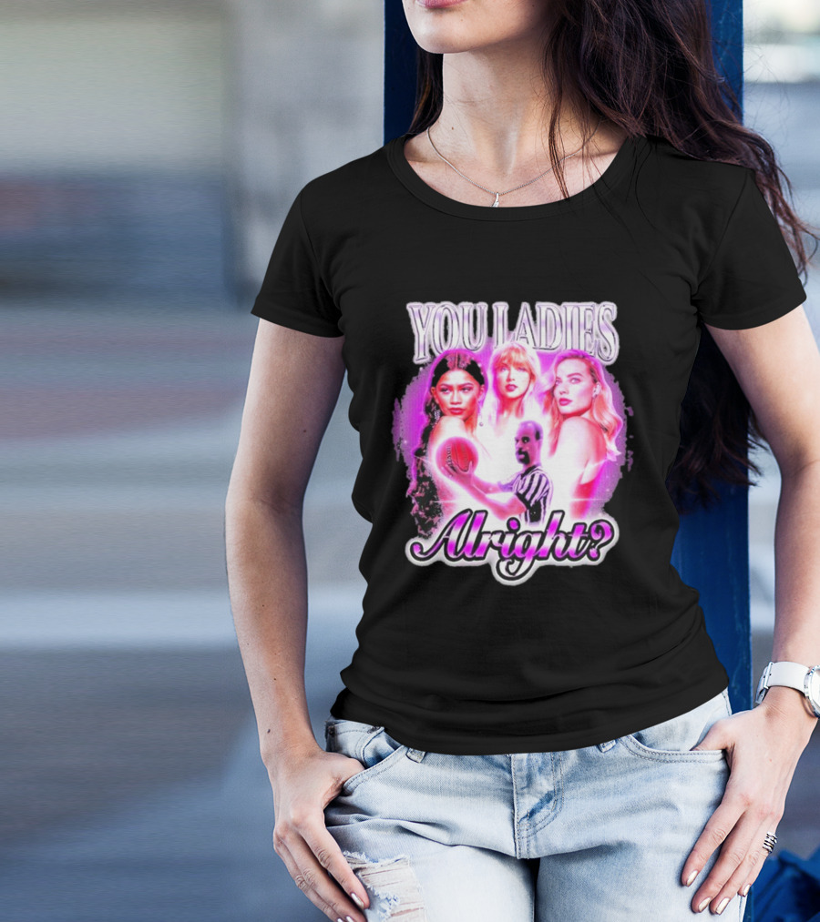 You Ladies Alright? Football And Glowing Trio T-Shirt