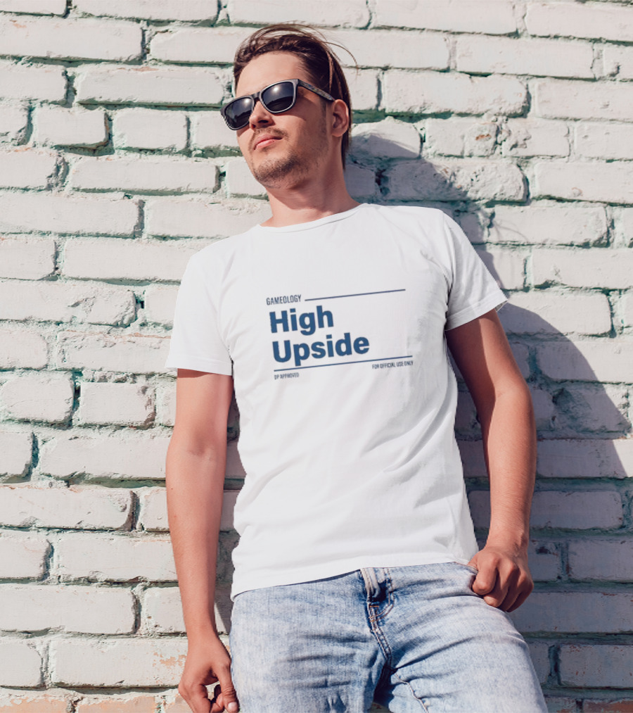 Gameology High Upside Dproved For Official Use Only T-Shirt