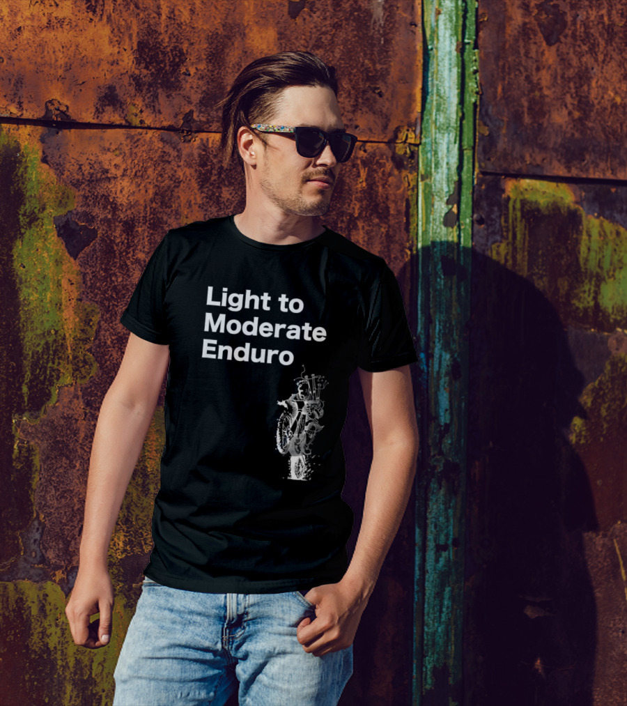 Light To Moderate Enduro Adventure With Motorcycle T-Shirt