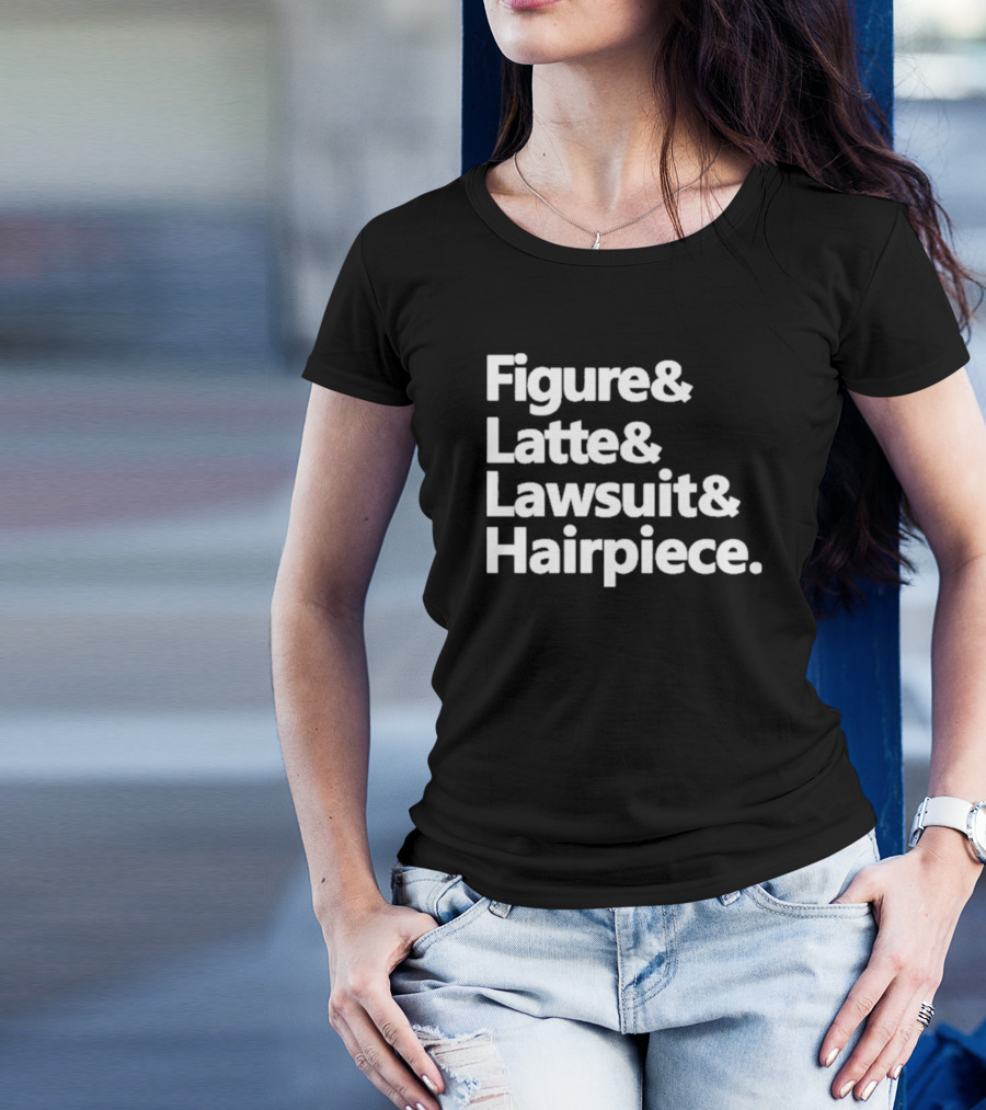 Figure Latte Lawsuit Hairpiece Iconic Themes And References T-Shirt