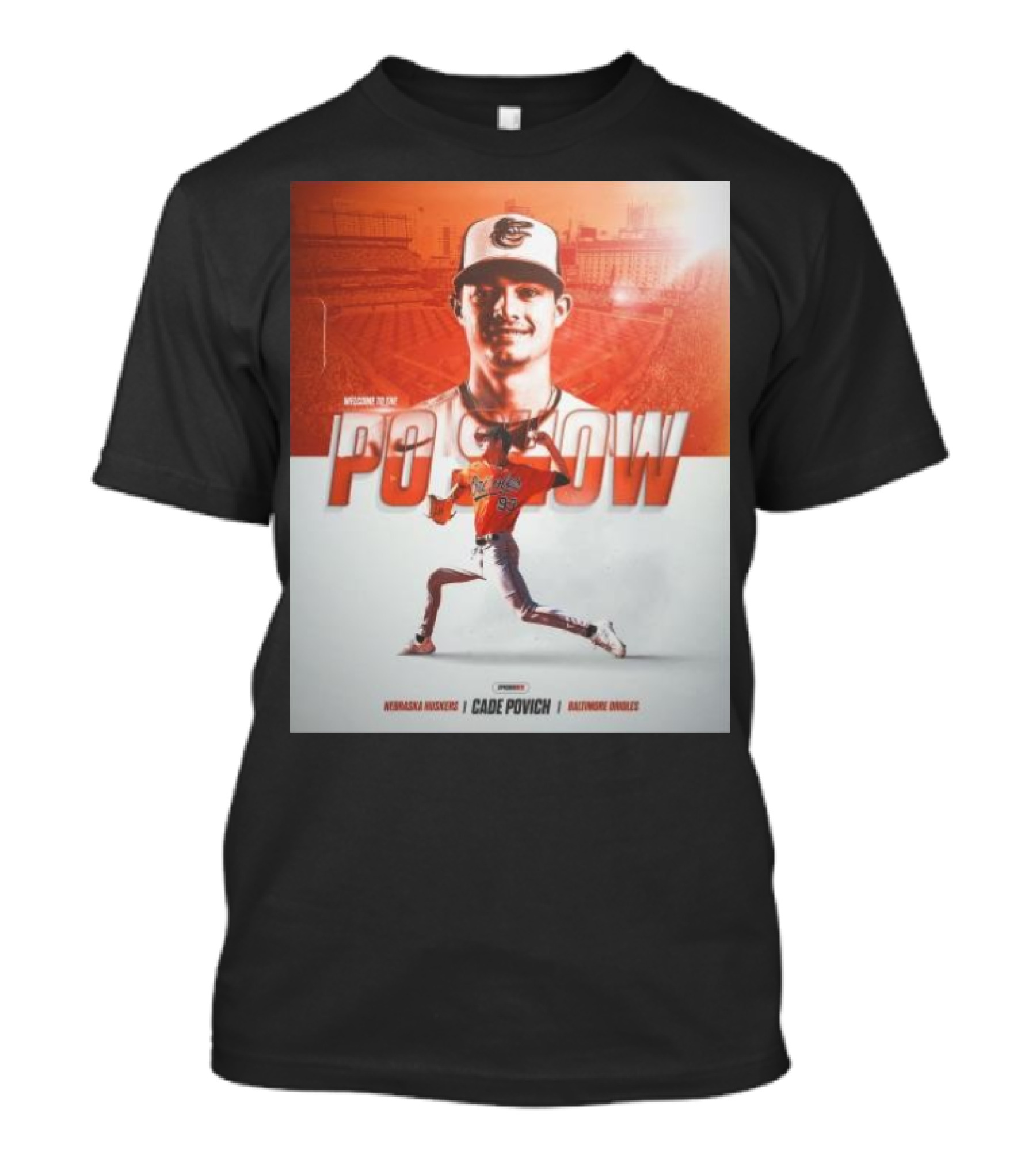 Welcome To The Po Show Cade Povich Nebraska Huskies Baltimore Orioles T-Shirt