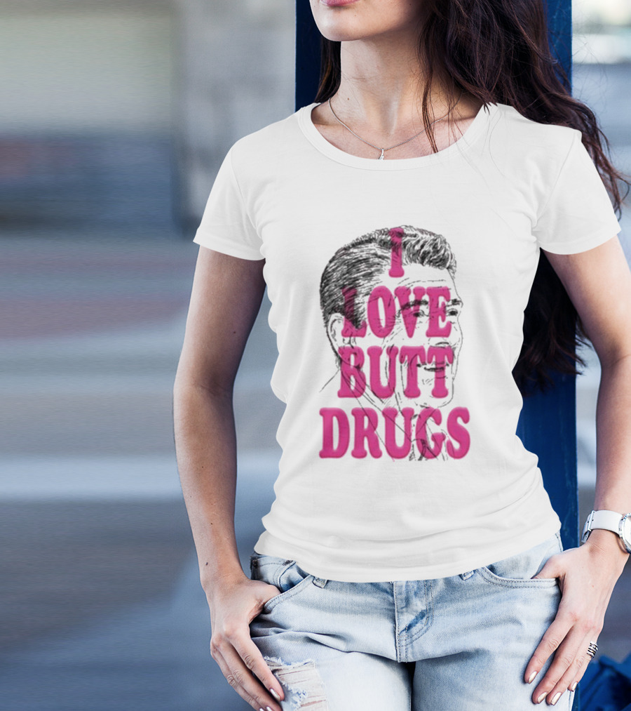 I Love Butt Drugs Retro Elvis T-Shirt