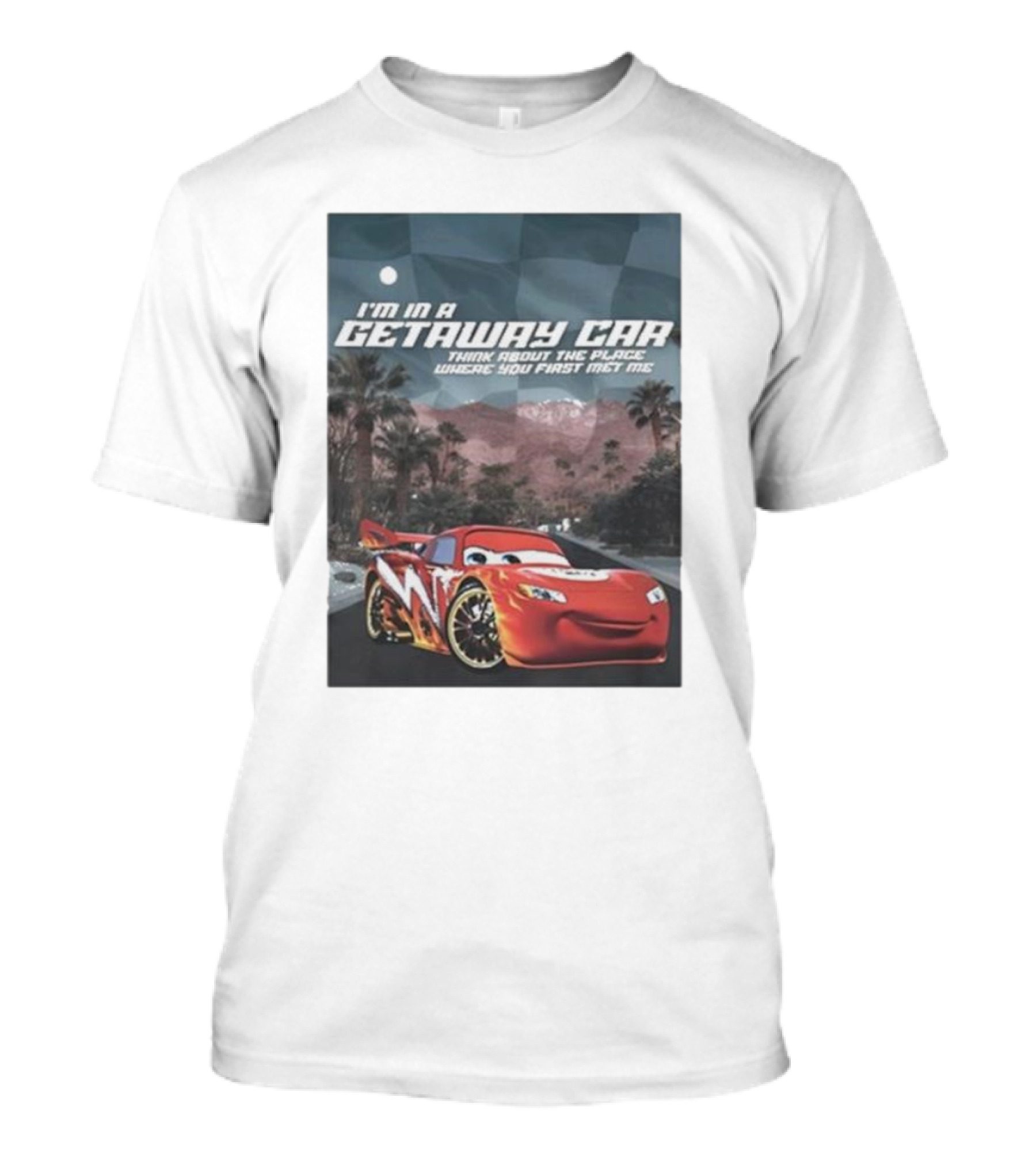 I’m In A Getaway Car Think About The Place Lightning Roadtrip Adventure T-Shirt