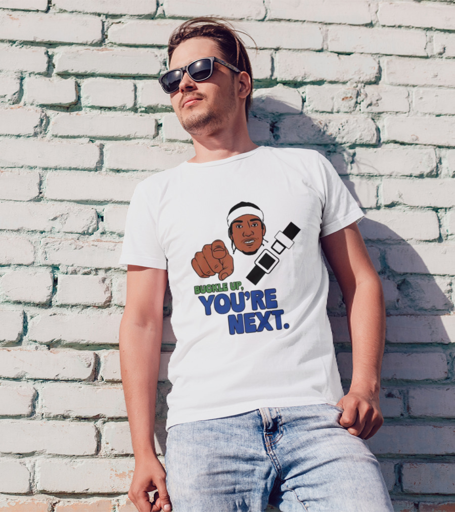 Buckle Up You’re Next Seatbelt Pointing Man T-Shirt