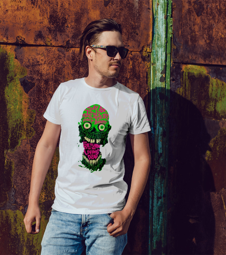 The Return Of The Living Dead Skull No Future More Brains Horror T-Shirt
