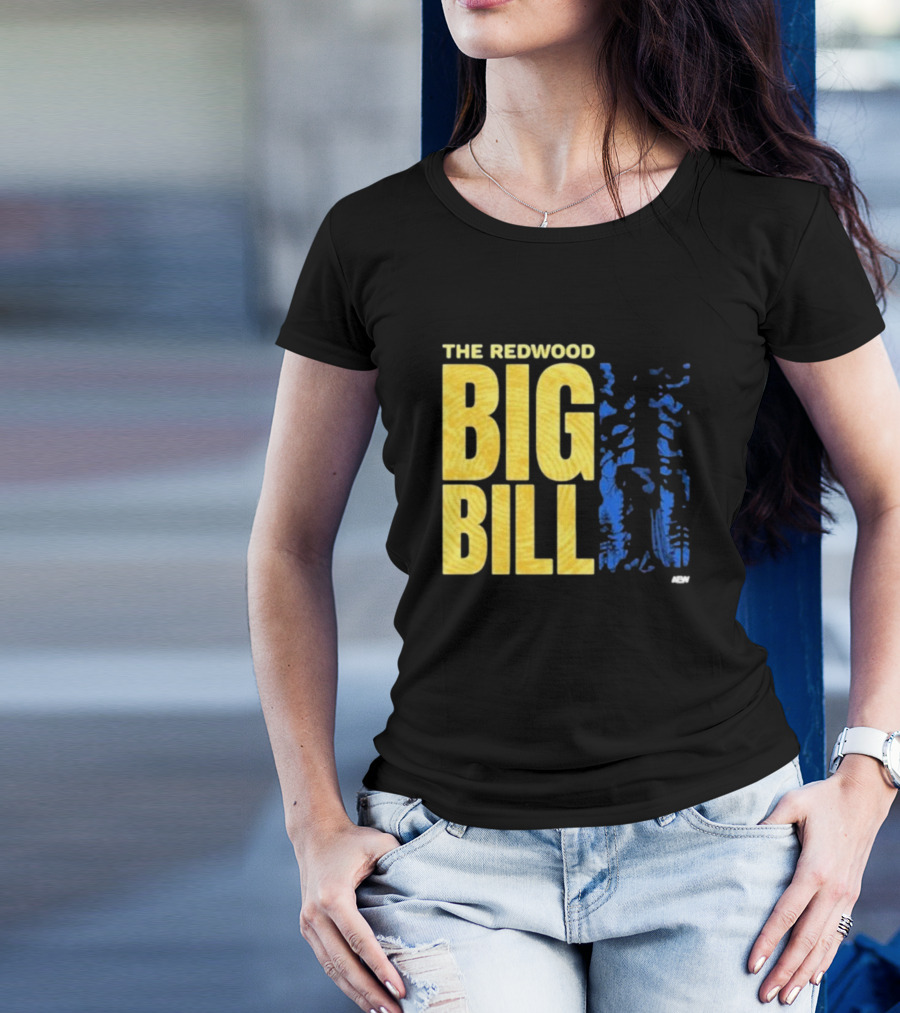 The Redwood Big Bill AEW T-Shirt