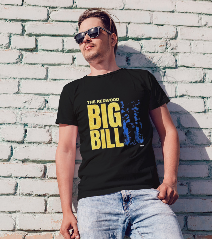 The Redwood Big Bill AEW T-Shirt