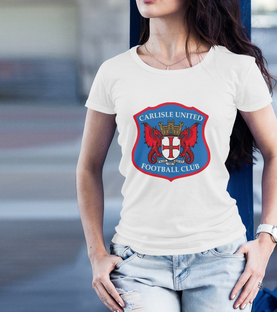 Carlisle United Football Club Crest Bejust And Fear Not Dual Red Dragons Shield T-Shirt