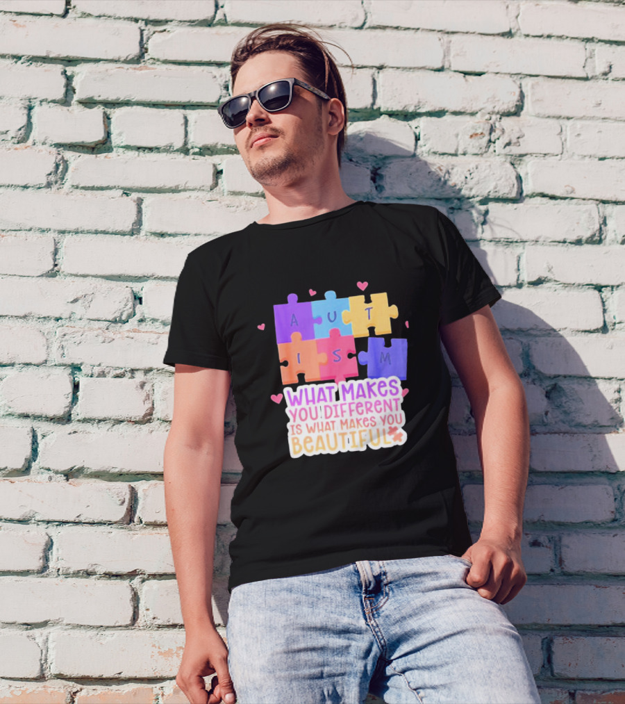 Autism Puzzle Pieces What Makes You Different Is What Makes You Beautiful T-Shirt