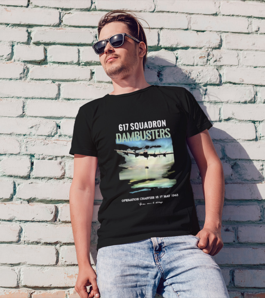 617 Squadron Dambusters Operation Chastise 16 17 May 1943 Lancaster Bomber Aircraft T-Shirt