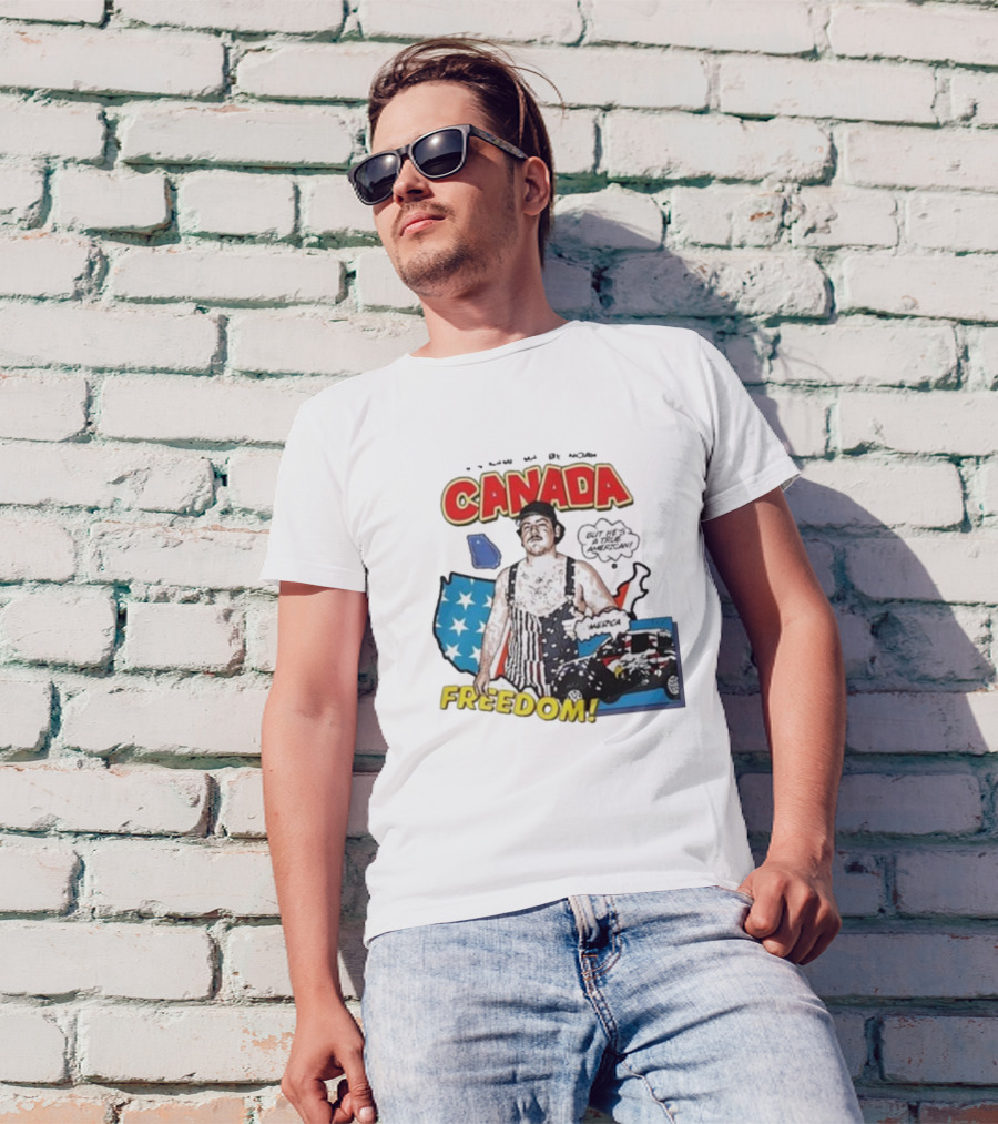 Noah Canada Freedom But He's A True American America T-Shirt