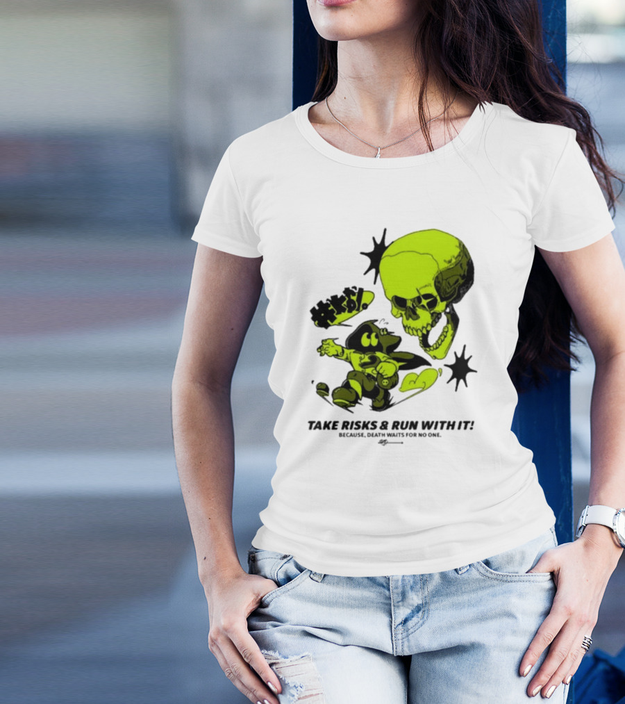 Take Risks Run With It Cartoon Character Facing Neon Skull Because Death Waits For No One T-Shirt