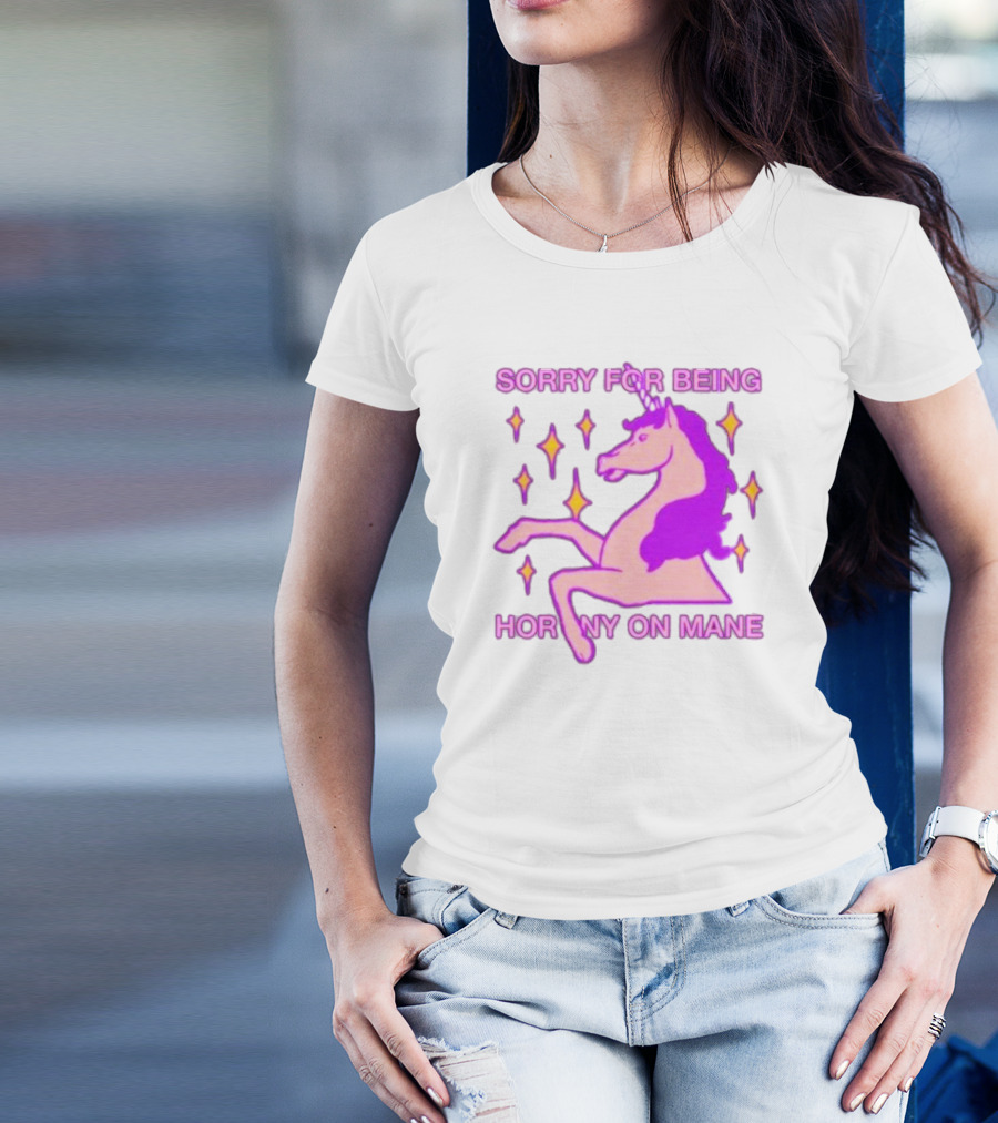 Sorry For Being Horny On Mane Unicorn With Stars T-Shirt
