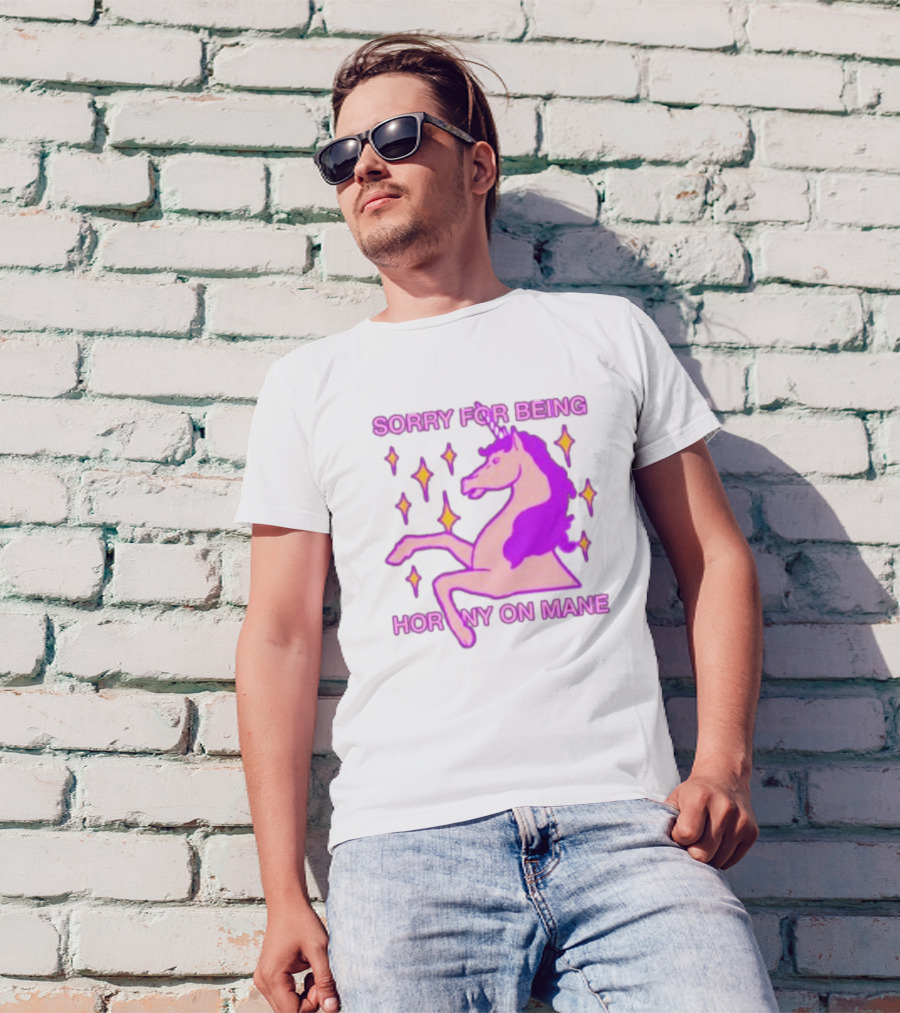 Sorry For Being Horny On Mane Unicorn With Stars T-Shirt
