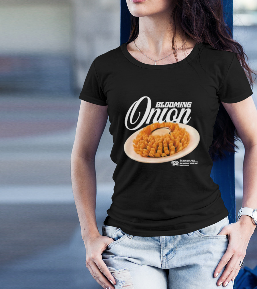 Blooming Onion One Large Onion Cut Served With Dipping Sauce T-Shirt