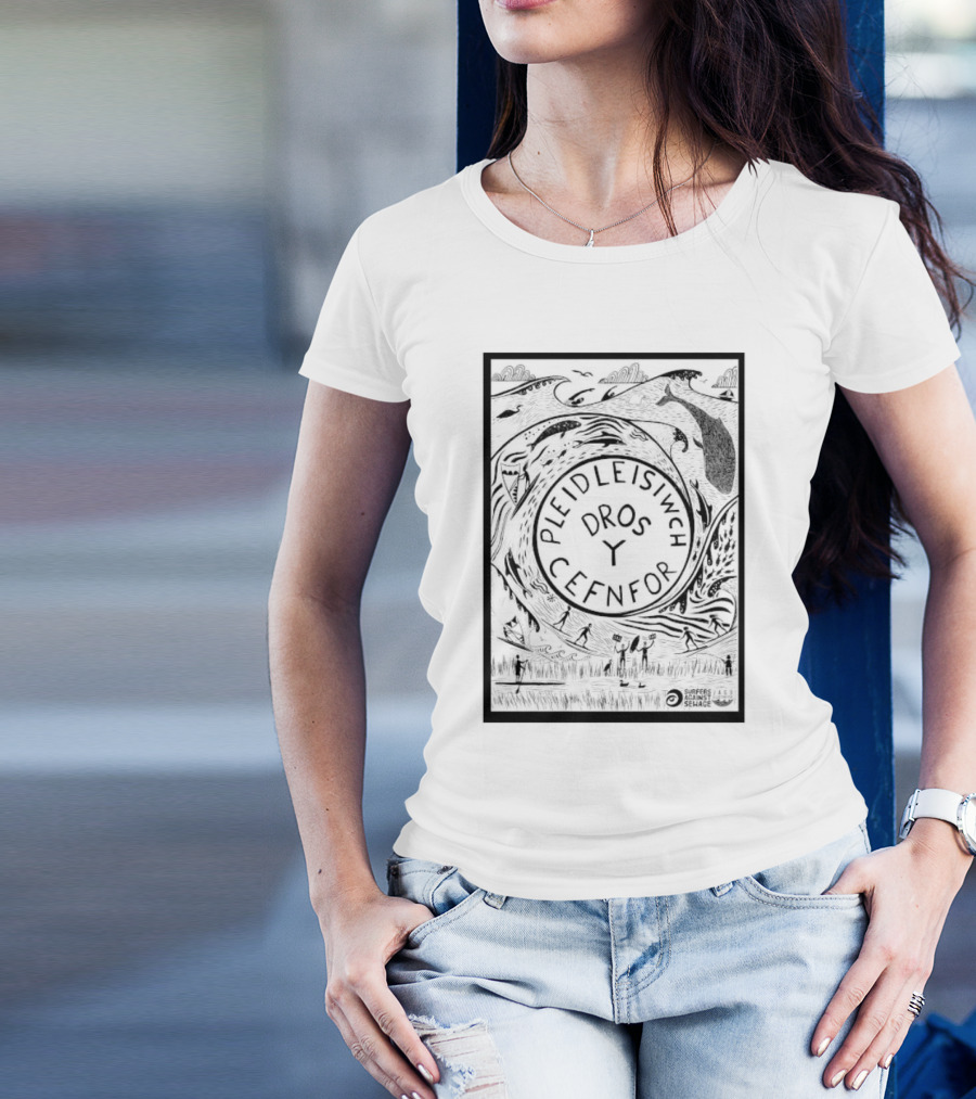 Pleidleisiwch Cefnfor Dros Y Surfres Against Sewage Ocean Conservation Wave Whales Surfing T-Shirt