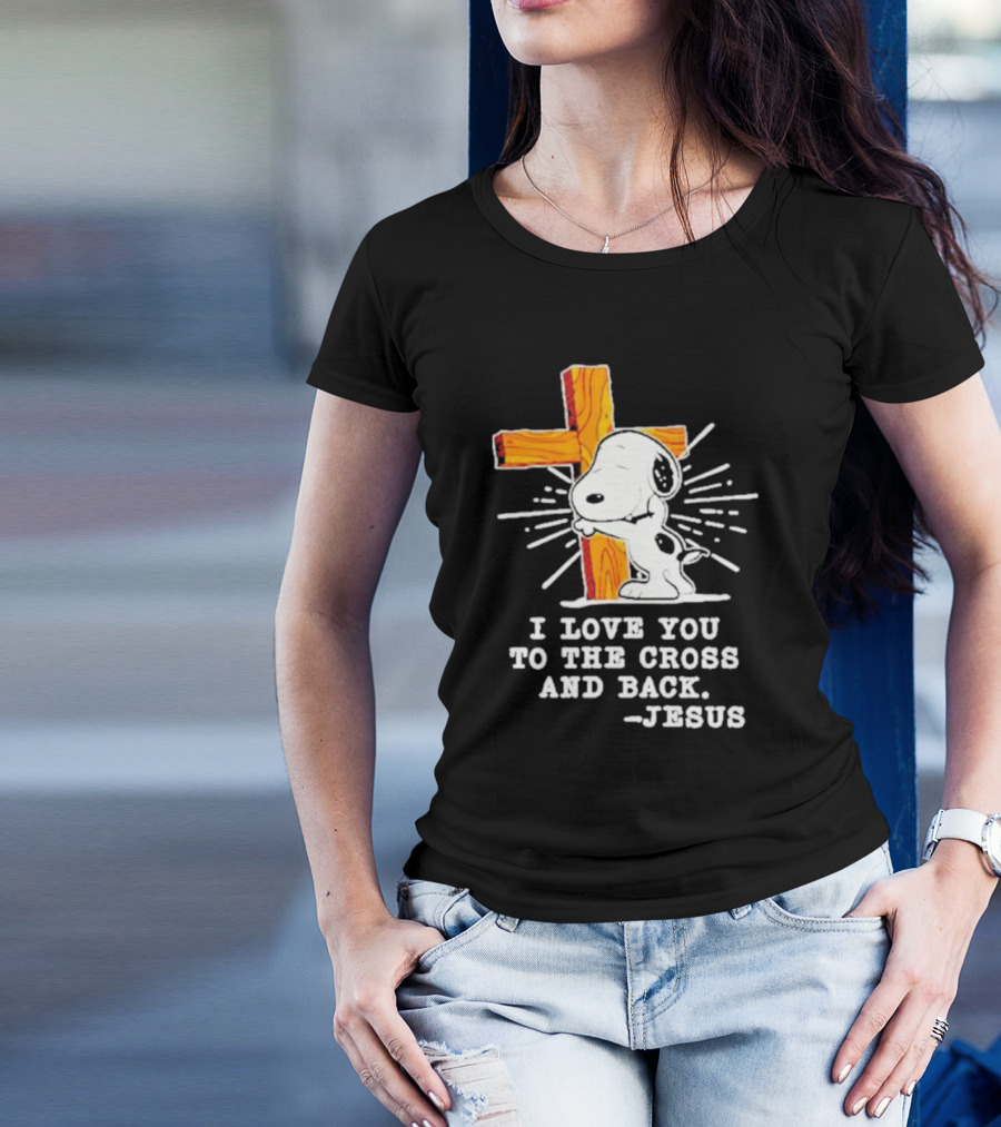 Snoopy Embraces Cross With Love Message From Jesus T-Shirt