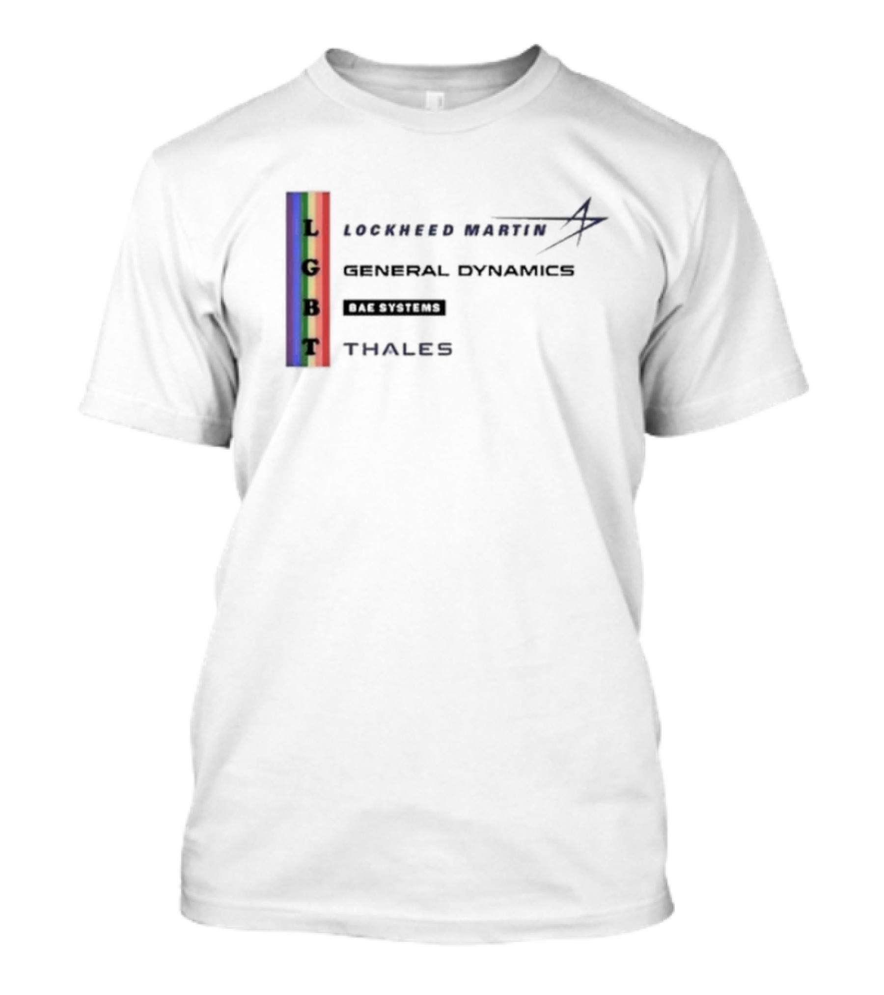 LGBT Lockheed Martin General Dynamics BAE Systems Thales Rainbow Strip T-Shirt