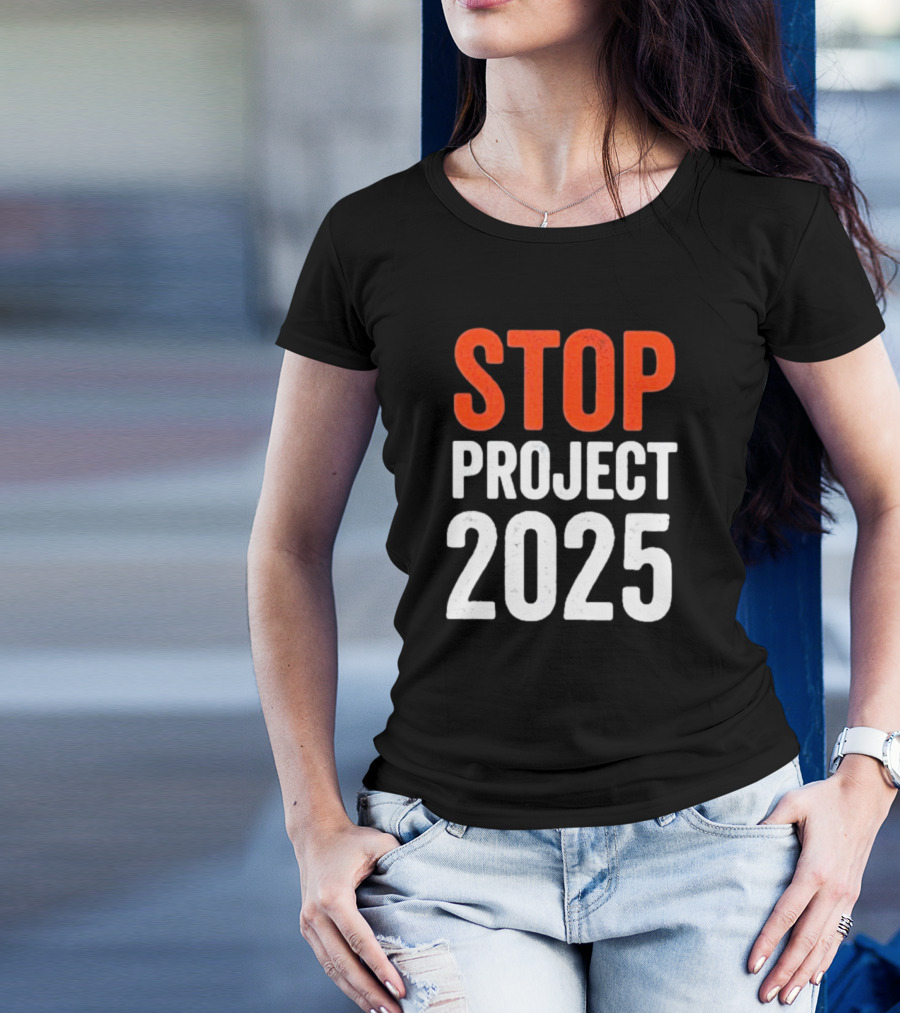 STOP Project 2025 T-Shirt