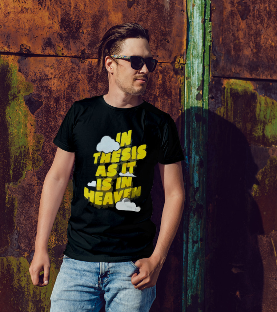 In Thesis As It Is In Heaven Clouds Text Yellow T-Shirt