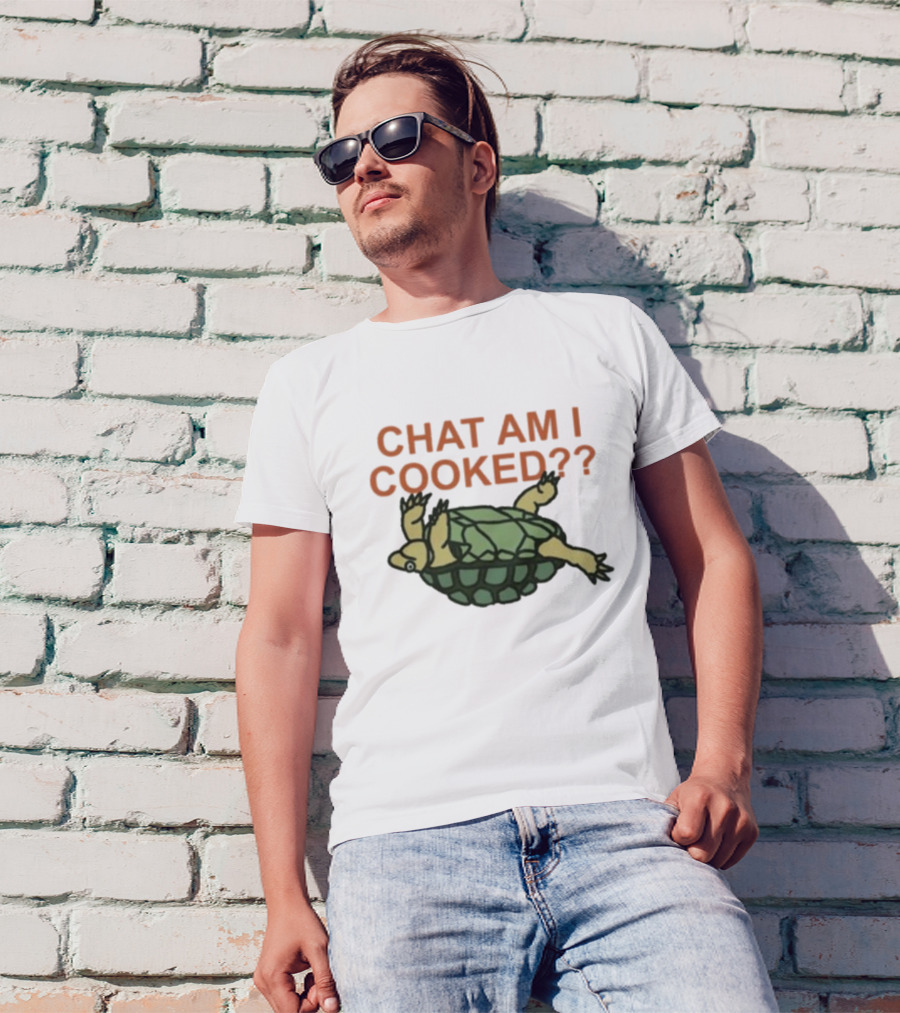 Chat Am I Cooked Turtle Humor T-Shirt