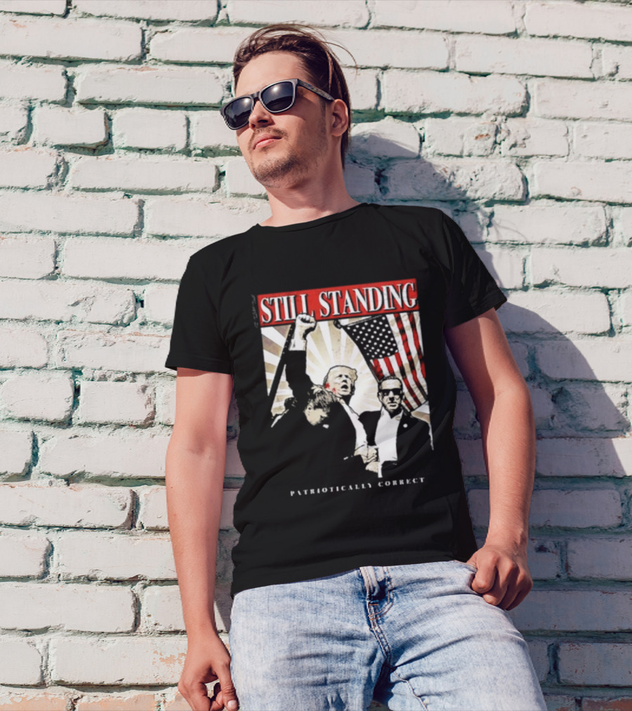 Still Standing Patriotically Correct Zeek Arkham American Flag Leadership T-Shirt