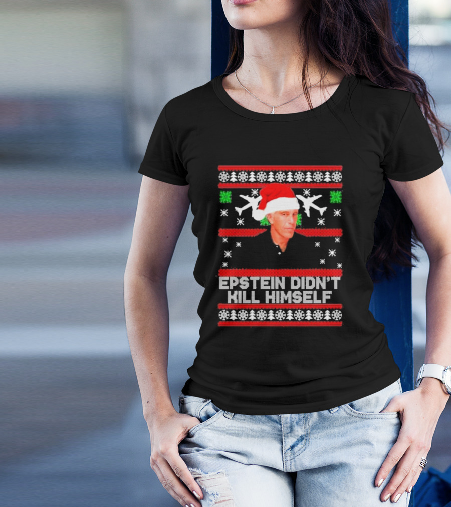 Epstein Didn't Kill Himself Santa Hat Airplane Ugly Christmas T-Shirt