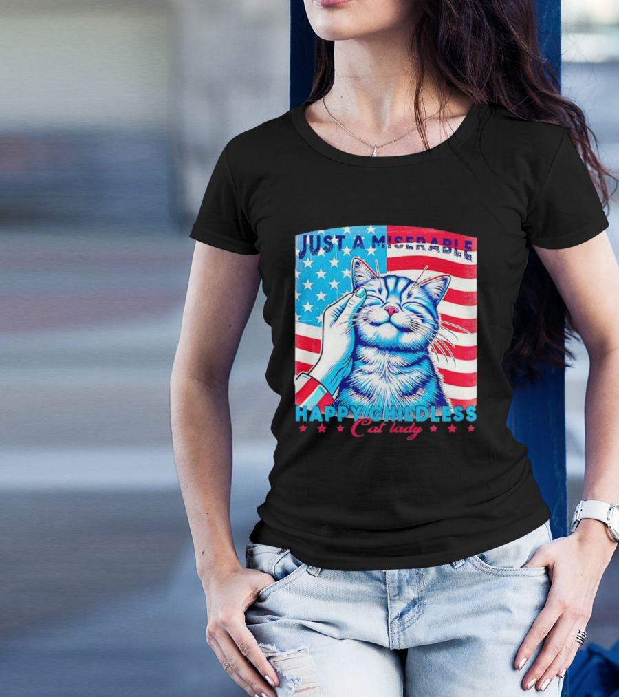 Just A Miserable Happy Childless Cat Lady Patriotic Flag Background T-Shirt