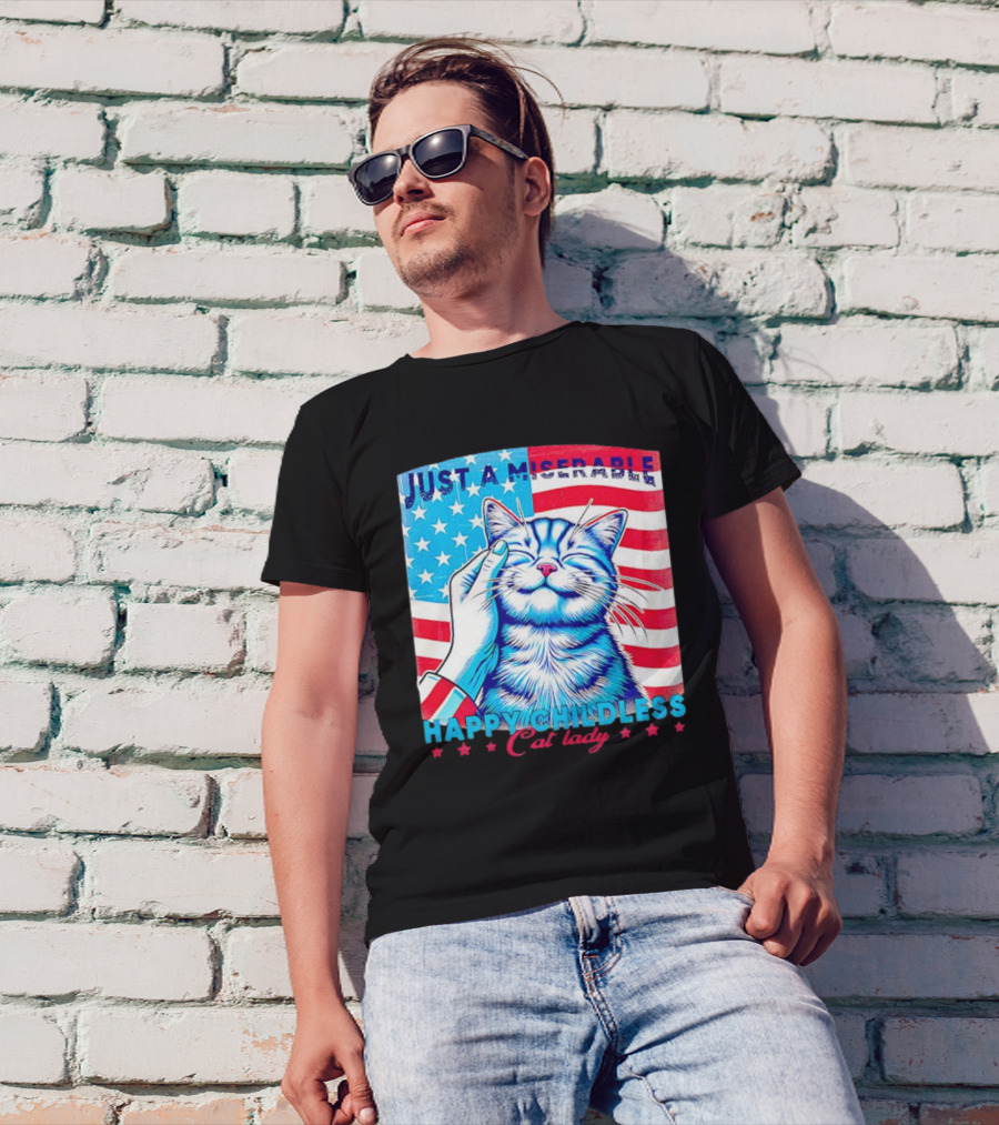 Just A Miserable Happy Childless Cat Lady Patriotic Flag Background T-Shirt
