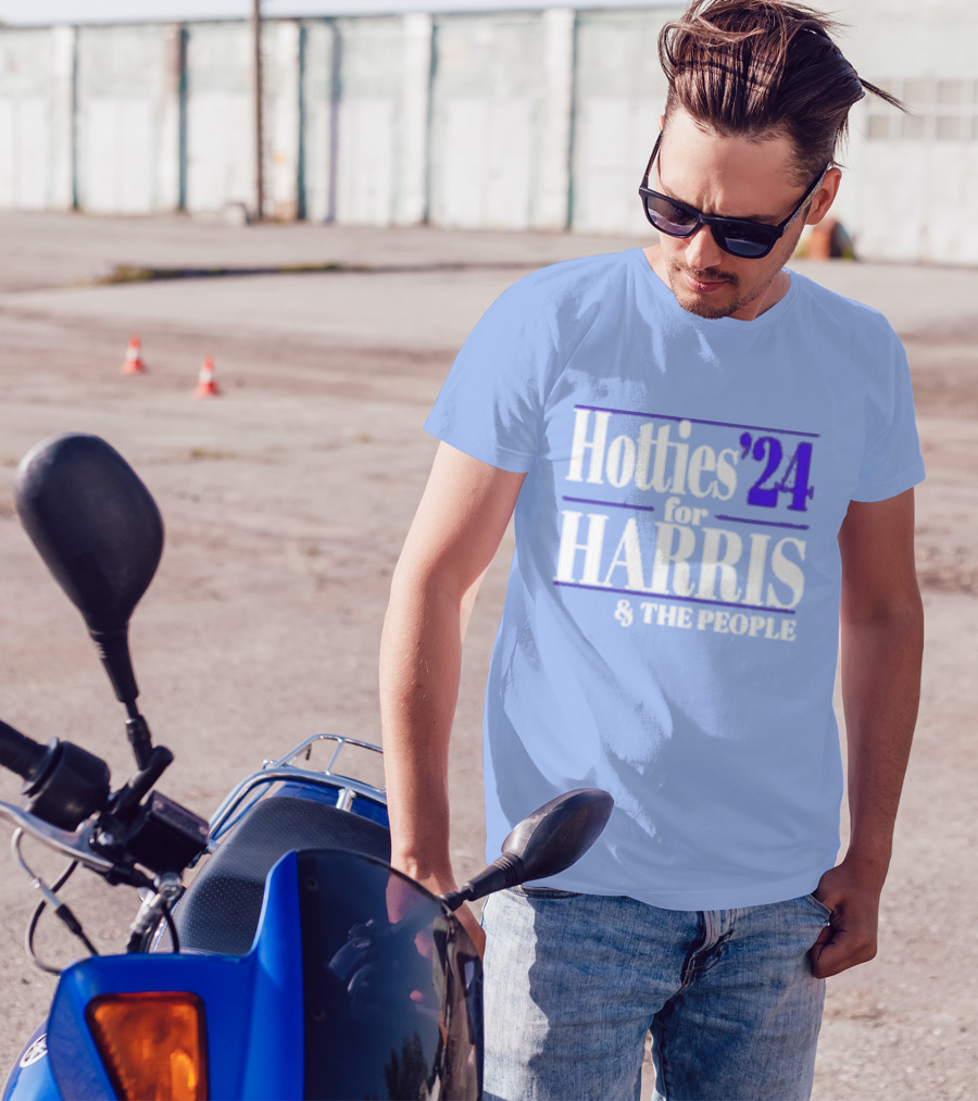 Hotties '24 For Harris And The People T-Shirt