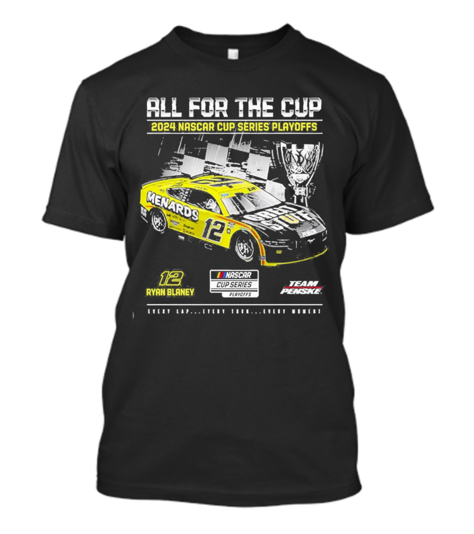 All For The Cup Ryan Blaney Menards 12 Team Penske 2024 NASCAR Cup Series Playoffs T-Shirt