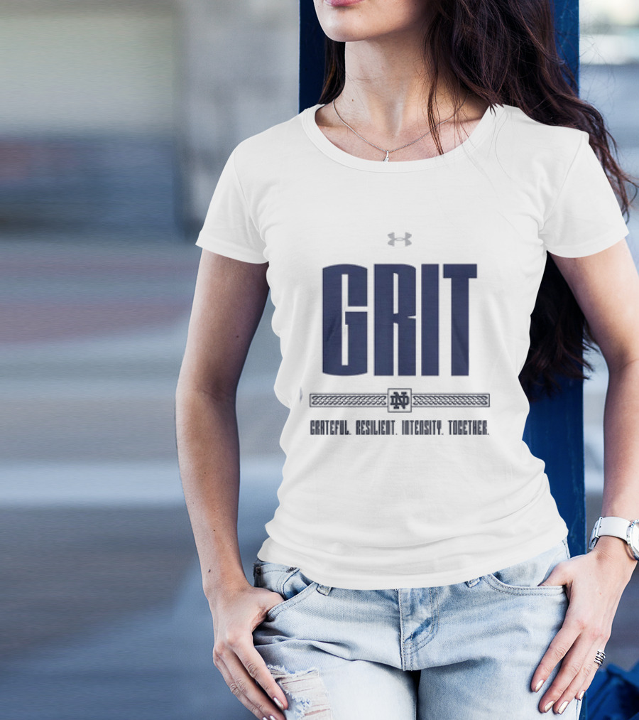 Grit Grateful Resilient Intensity Together Notre Dame ND T-Shirt